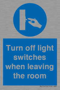 Turn off light switches when leaving the room